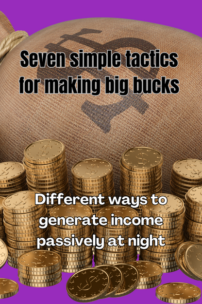 7 Easy Ways to Make Big Money