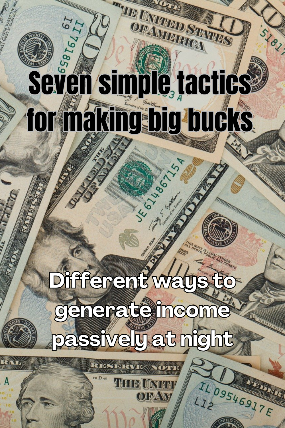 7 Easy Ways to Make Big Money