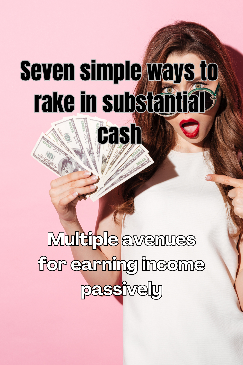 7 Easy Ways to Make Big Money