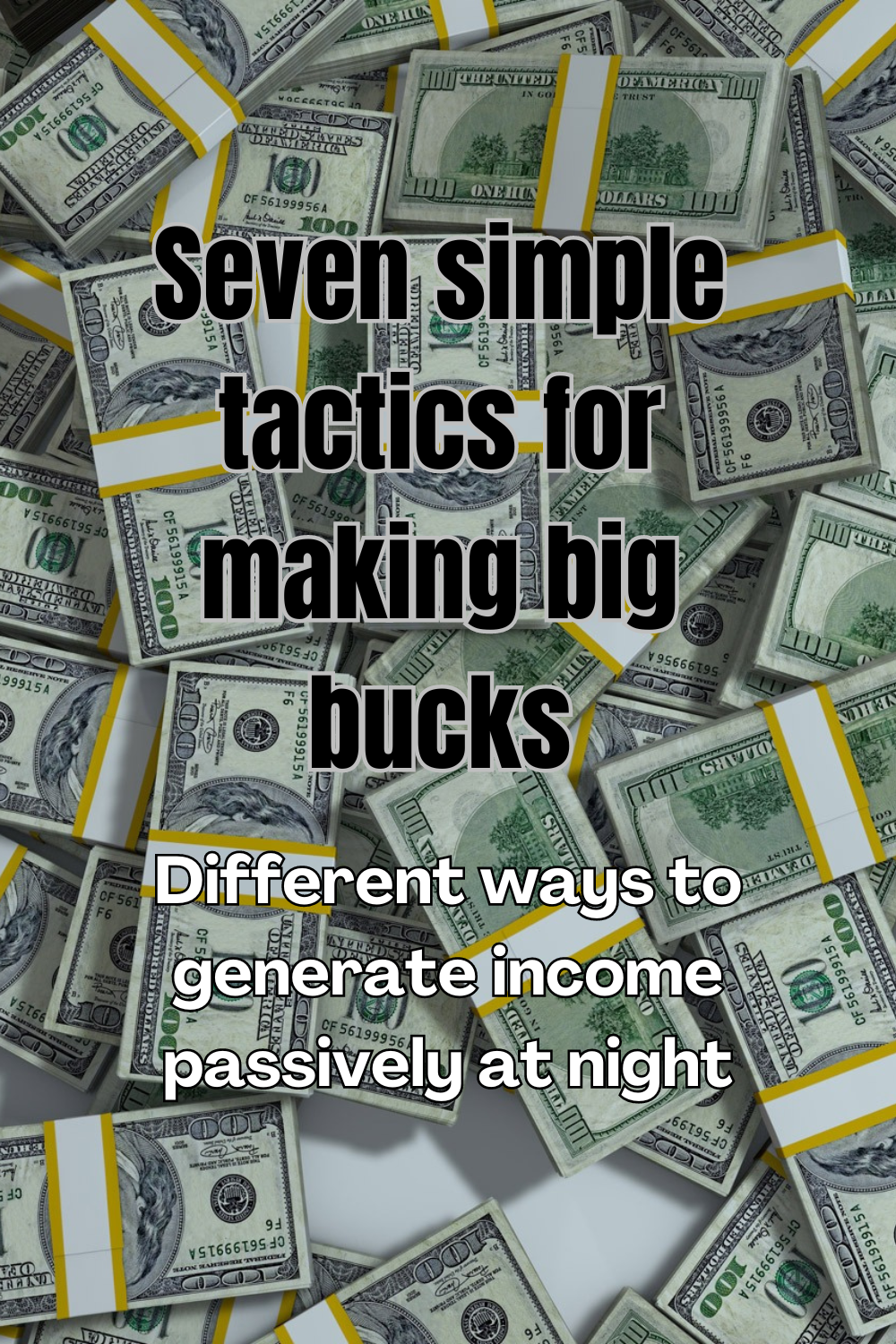 7 Easy Ways to Make Big Money