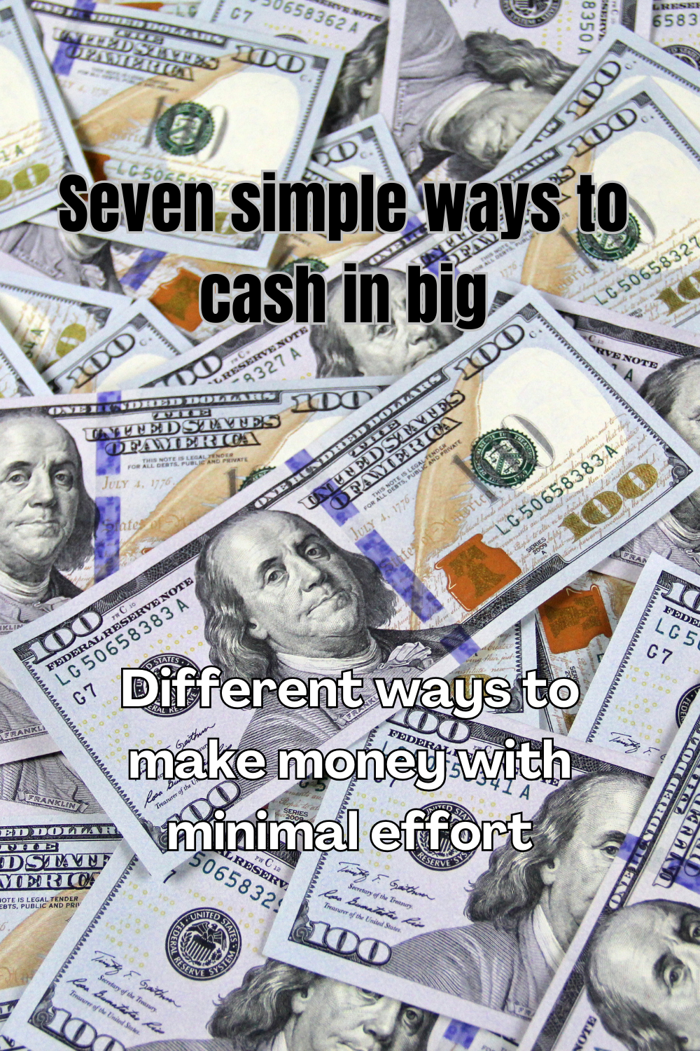 7 Easy Ways to Make Big Money